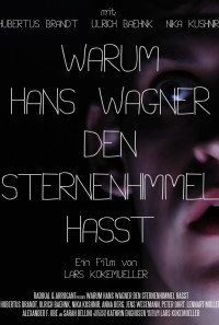 Warum Hans Wagner den Sternenhimmel hasst Poster 1