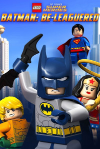 Lego DC Comics: Batman Be-Leaguered Poster 1