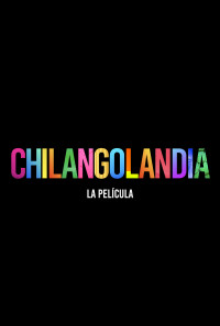 Chilangolandia Poster 1