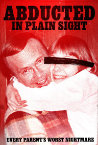 Abducted in Plain Sight Poster 1