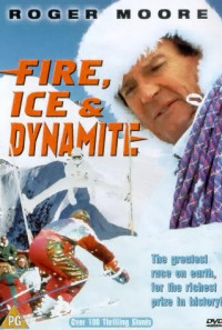Fire, Ice & Dynamite Poster 1