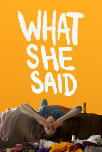 What She Said Poster 1