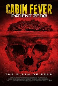 Cabin Fever: Patient Zero Poster 1