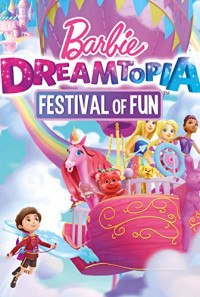 Barbie Dreamtopia: Festival of Fun Poster 1