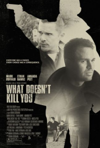What Doesn't Kill You Poster 1