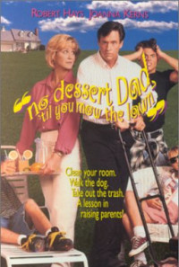 No Dessert, Dad, 'Til You Mow the Lawn Poster 1