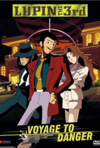 Lupin the Third: Voyage to Danger Poster 1
